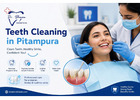 Teeth Cleaning in Pitampura