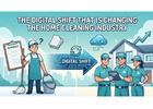 The Digital Shift That Is Changing the Home Cleaning Industry