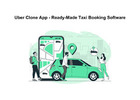 Uber Clone App - Ready-Made Taxi Booking Software