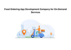 Food Ordering App Development Company for On-Demand Services