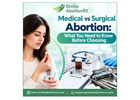 Medical vs Surgical Abortion: What You Need to Know Before Choosing